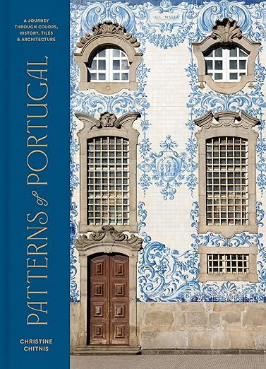 Patterns of Portugal: A Journey Through Colors, History, Tiles, and Architecture      Hardcover ... | Amazon (US)