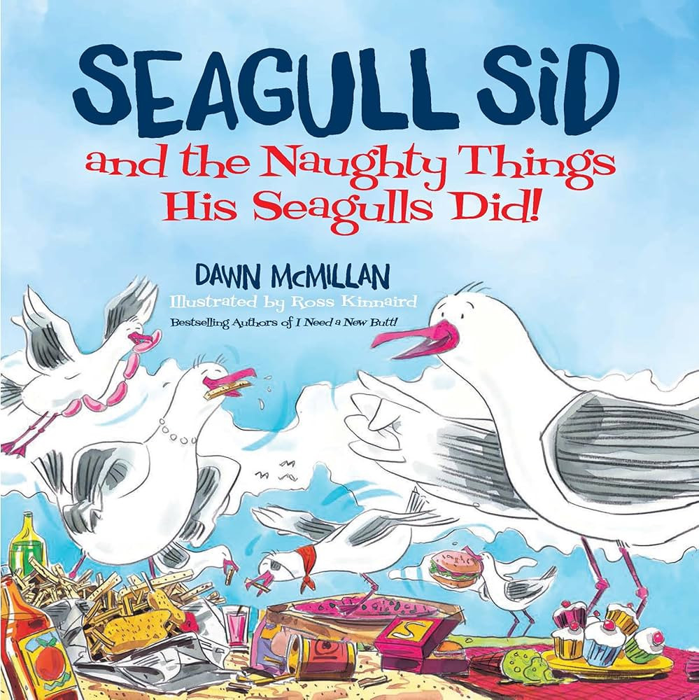 Seagull Sid and the Naughty Things His Seagulls Did: From the Cheeky Creators of I Need a New But... | Amazon (US)