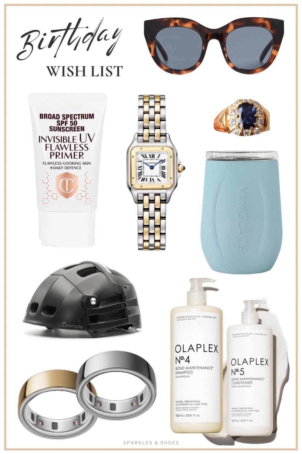 In case you missed it last month, here’s what made my birthday wishlist this year:

1. Le Specs Air Heart Sunglasses
2. Charlotte Tilbury Invisible UV Flawless Primer SPF 50
3. Cartier Panthère De Cartier Watch 
4. Emily Signet Pinky Ring by Cupcakes & Cashmere 
5. Vinglacé Wine Chiller

6. Overade PLIXI Folding Helmet 
7. Oura Ring 4 in Gold or Oura Ring 4 in Silver
8. Olaplex Nº.4 Bond Maintenance® Shampoo Liter
9.  Olaplex Nº.5 Bond Maintenance® Conditioner Liter