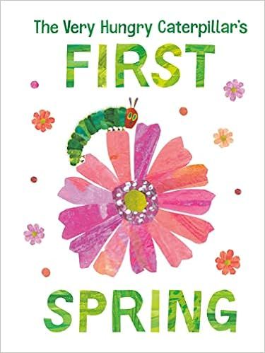 The Very Hungry Caterpillar's First Spring (The World of Eric Carle)     Board book – February ... | Amazon (US)