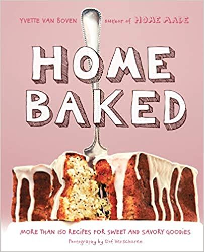 Home Baked: More Than 150 Recipes for Sweet and Savory Goodies | Amazon (US)