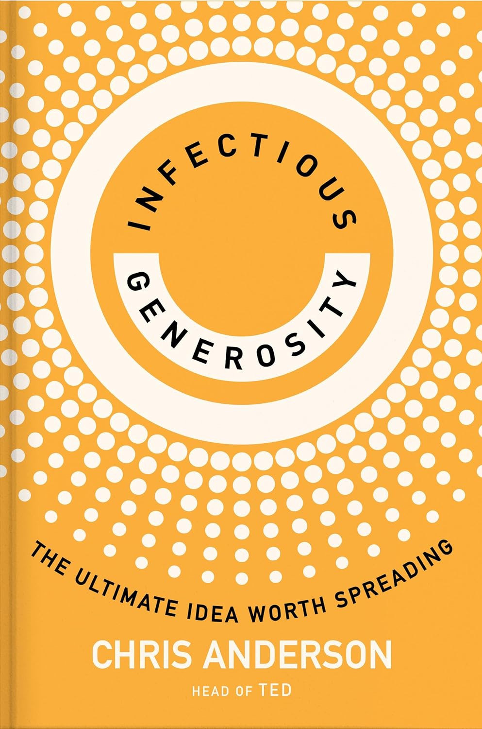 Infectious Generosity: The Ultimate Idea Worth Spreading | Amazon (CA)