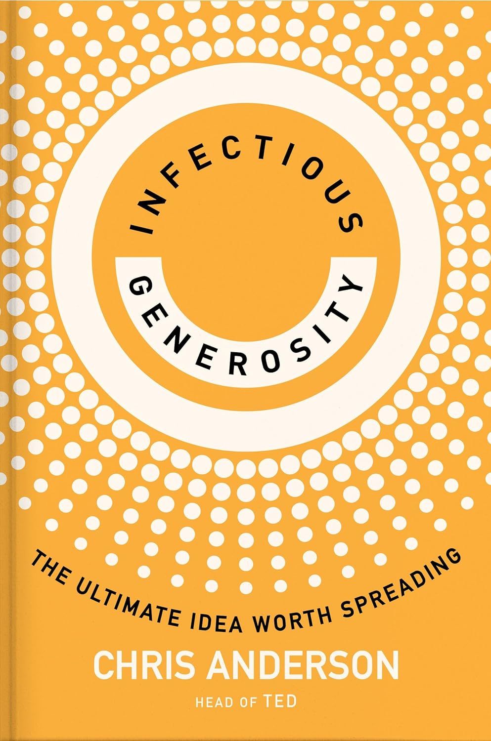 Infectious Generosity: The Ultimate Idea Worth Spreading | Amazon (CA)