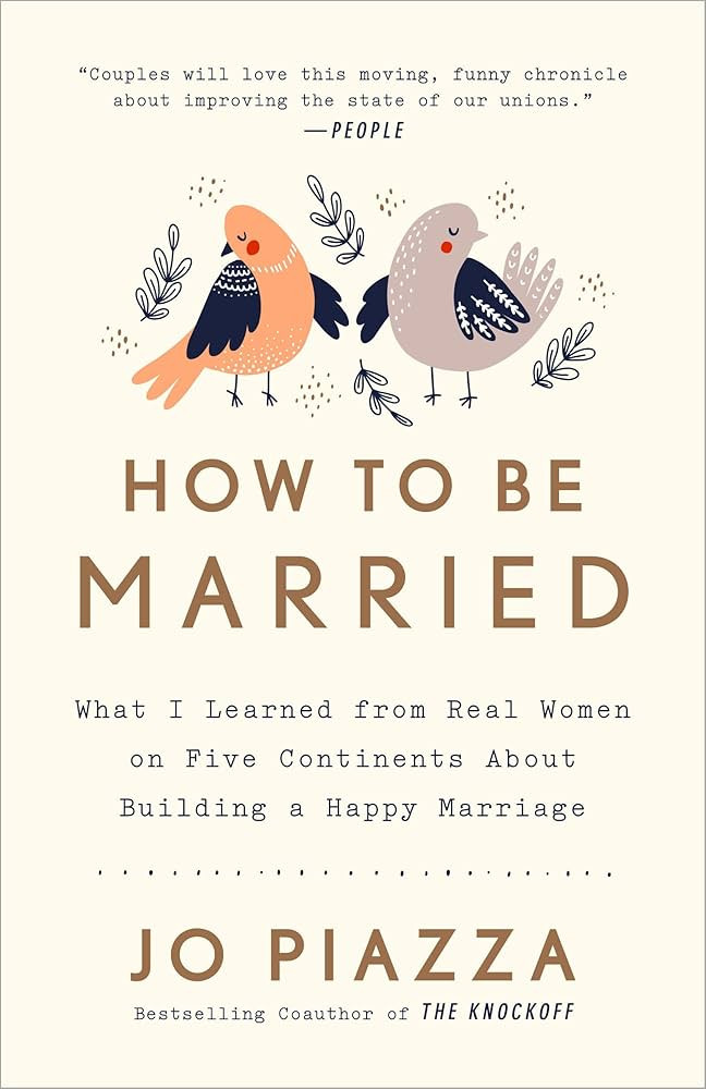 How to Be Married: What I Learned from Real Women on Five Continents About Building a Happy Marri... | Amazon (US)