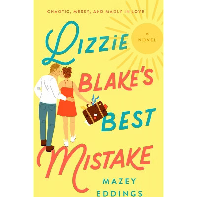 Lizzie Blake's Best Mistake - by  Mazey Eddings (Paperback) | Target
