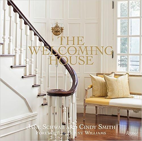 The Welcoming House: The Art of Living Graciously    Hardcover – Illustrated, March 19, 2013 | Amazon (US)