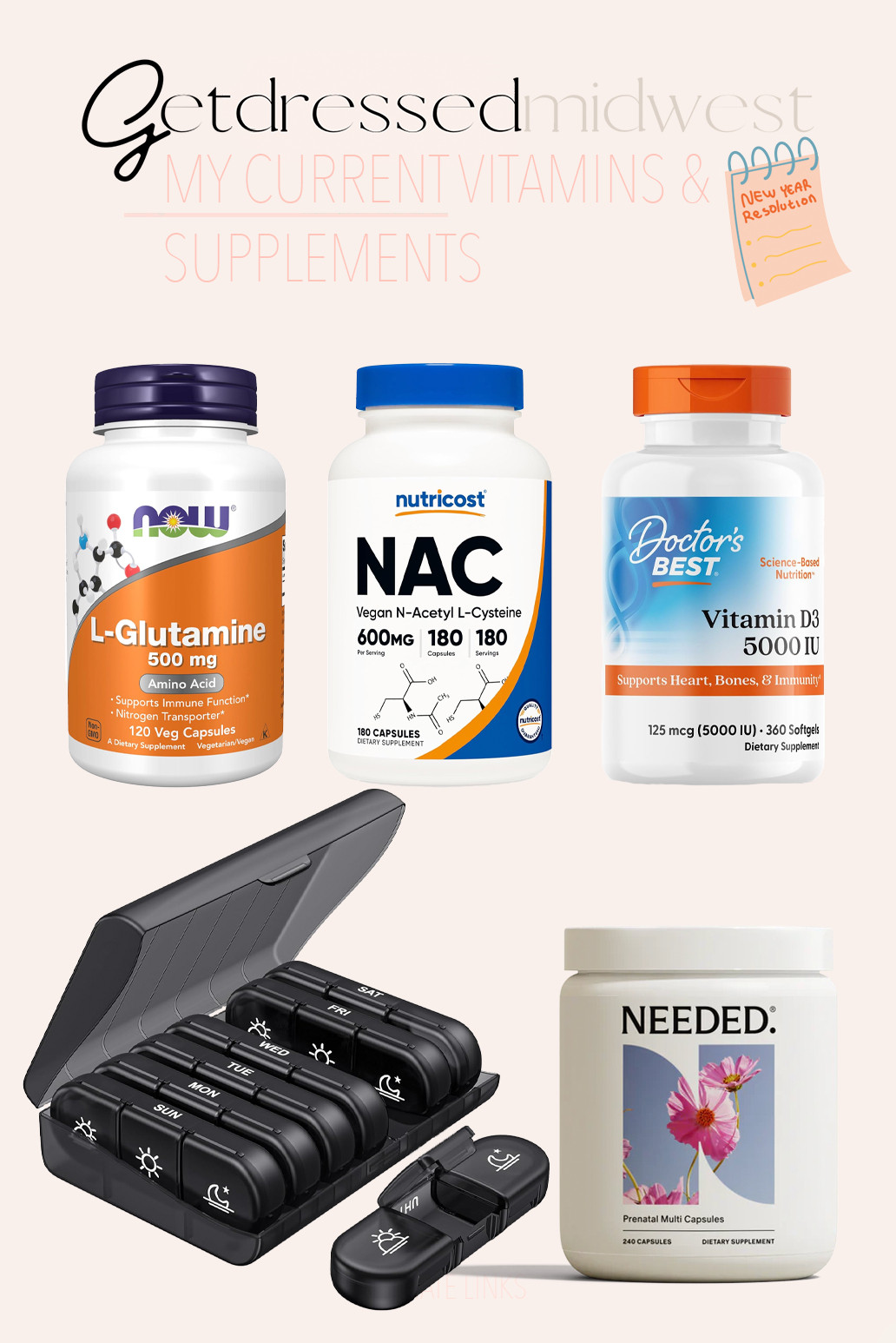 working on my new year's resolution and this is what I am currently taking for the supplement and vitamin part of that. 

Check out my resolution blog at 
www.getdressedmidwest.com

#LTKmorningroutine
#LTKbeauty
#LTKmorningroutine 

 #LTKdayinmylife #LTKgrwm #LTKfitnessgoals