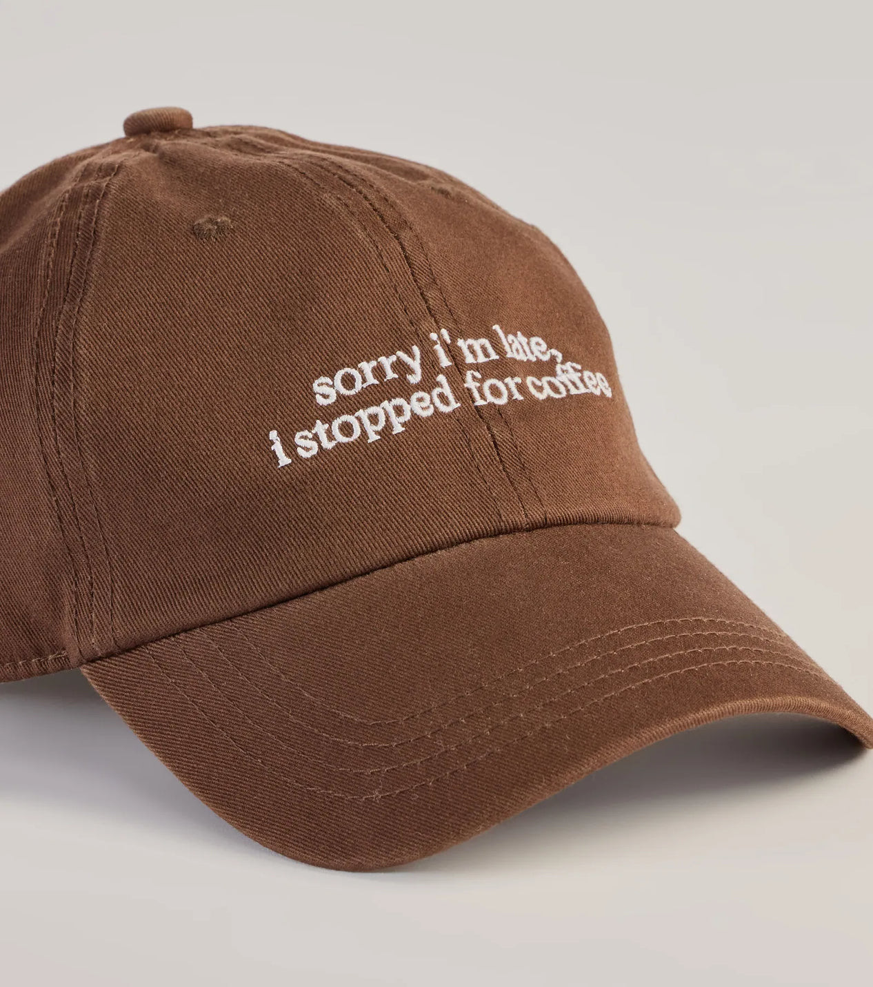Sorry I'm Late, I Stopped For Coffee Baseball Cap | Windsor Stores