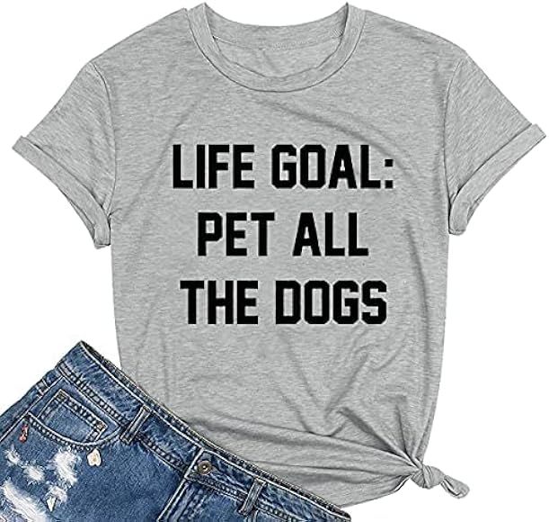 Dog Mom Tshirts Dog Lover Shirt Women Life Goal Pet All The Dogs Shirts Funny Saying Letter Dog Grap | Amazon (US)