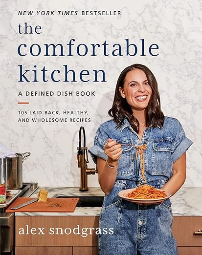 The Comfortable Kitchen: 105 Laid-Back, Healthy, and Wholesome Recipes (A Defined Dish Book) | Amazon (US)