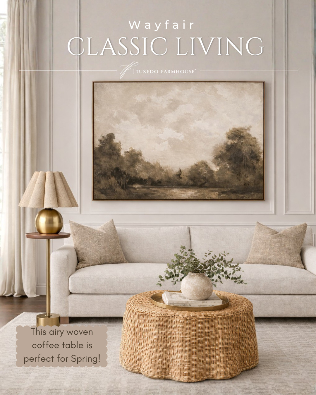 Classic living room style with warm neutrals 🤍 This woven coffee table is such a beautiful piece for spring — airy, textured, and perfect for layering with your favorite decor. Paired with a cozy sofa, brass accents, and soft artwork for a timeless look. Everything in this space is linked for easy shopping! #LTKHome #NeutralLivingRoom #WayfairFinds #SpringHome #ClassicStyle 

 #LTKSeasonal #LTKHome #LTKSaleAlert