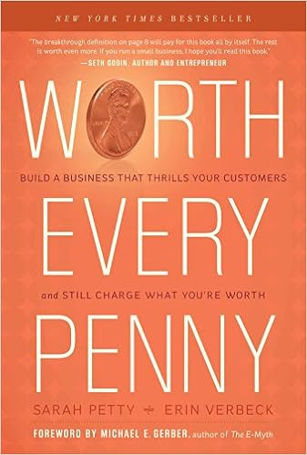 Worth Every Penny: Build a Business That Thrills Your Customers and Still Charge What You're Wort... | Amazon (US)