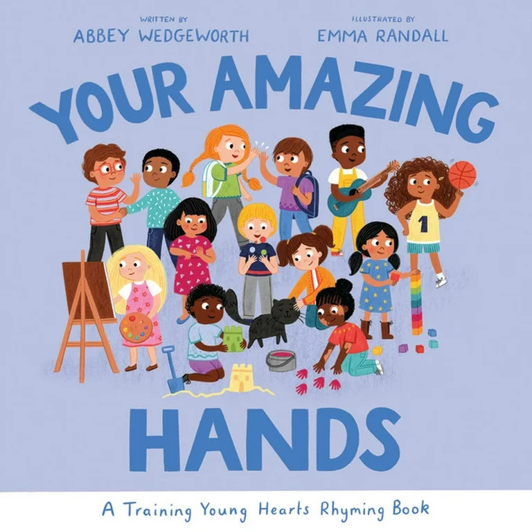 Training Young Hearts Your Amazing Hands: A Training Young Hearts Rhyming Book, (Hardcover) | Walmart (US)