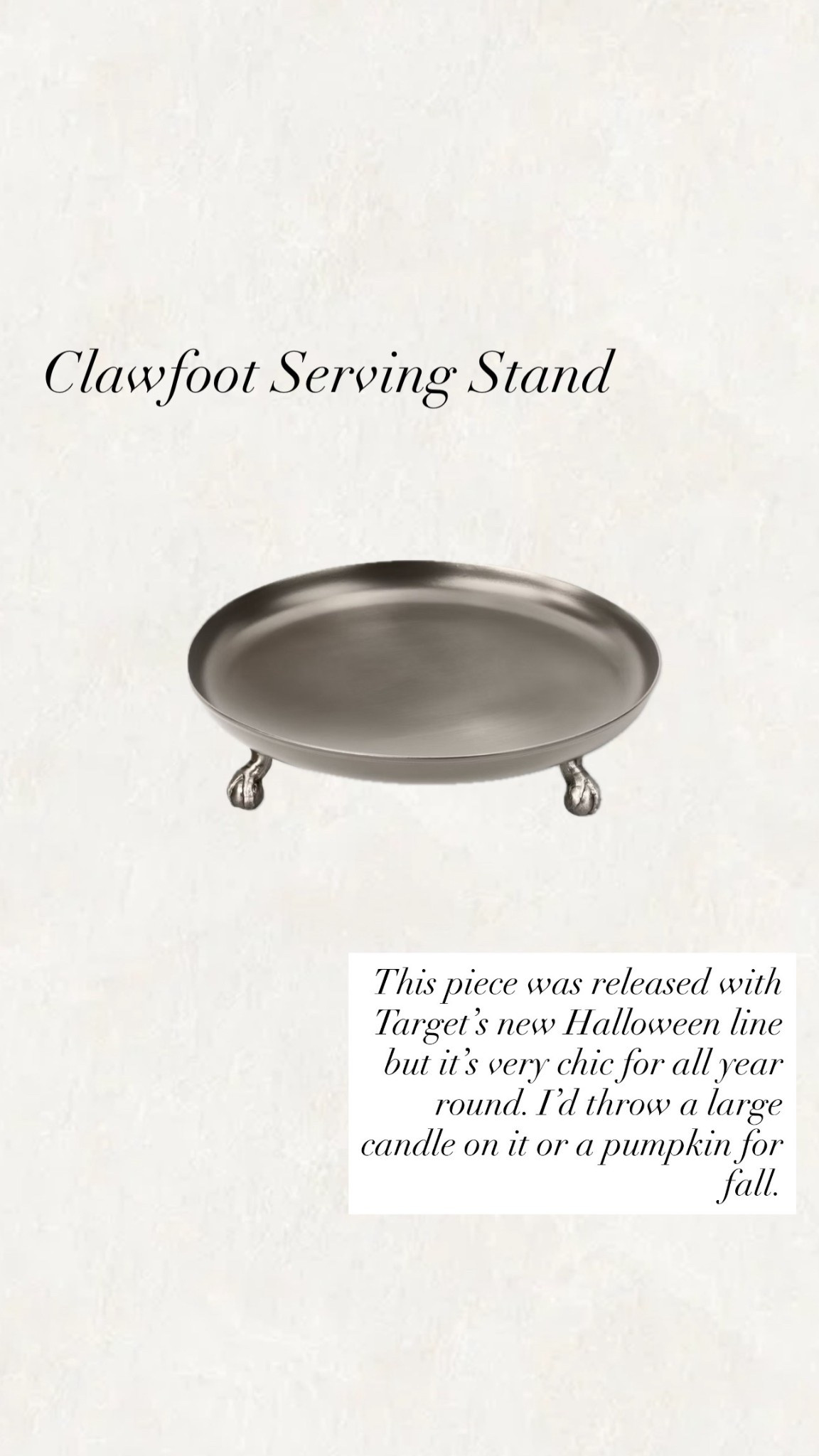 Clawfoot Serving Stand 
Target Halloween 


#LTKSeasonal #LTKHome #LTKHalloween