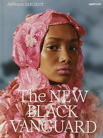The New Black Vanguard: Photography Between Art and Fashion     Hardcover – Illustrated, Octobe... | Amazon (US)