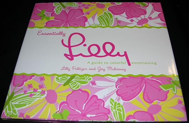 Essentially Lilly: A Guide to Colorful Entertaining      Hardcover – April 13, 2004 | Amazon (US)