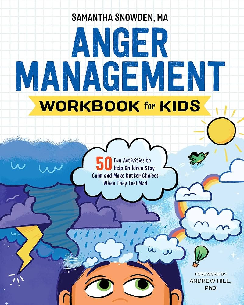 Anger Management Workbook for Kids: 50 Fun Activities to Help Children Stay Calm and Make Better ... | Amazon (US)