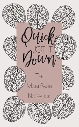 Quick jot it down notebook for tired mamas: Mom brain book journal; lined diary for new moms: first  | Amazon (US)