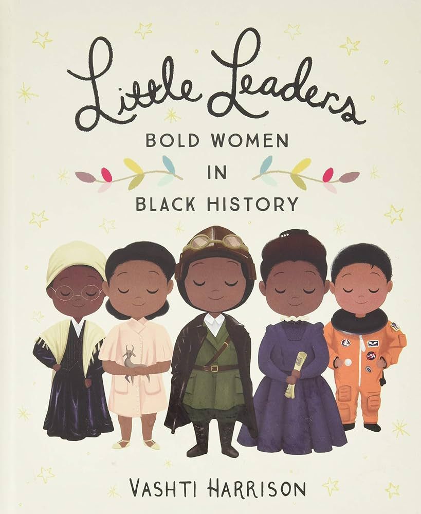Little Leaders: Bold Women in Black History (Vashti Harrison, 1) | Amazon (US)