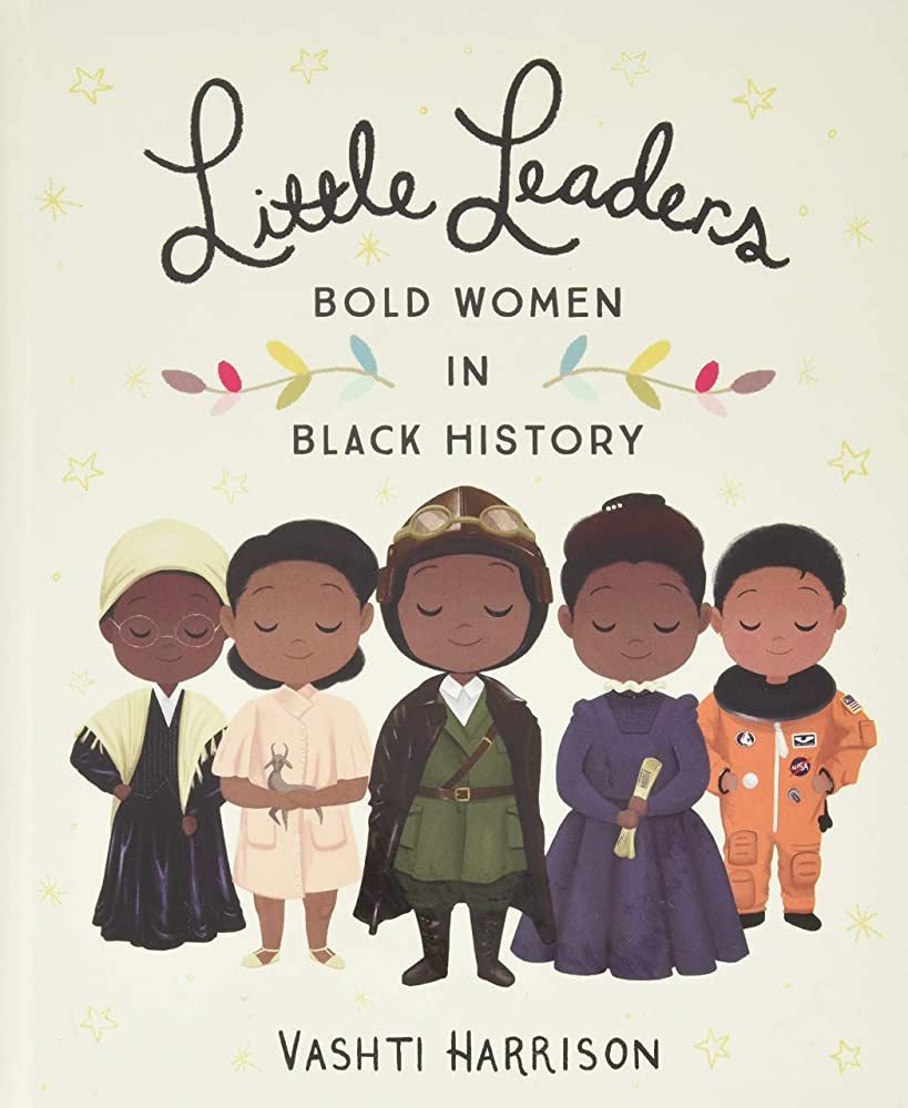 Little Leaders: Bold Women in Black History (Vashti Harrison) | Amazon (US)