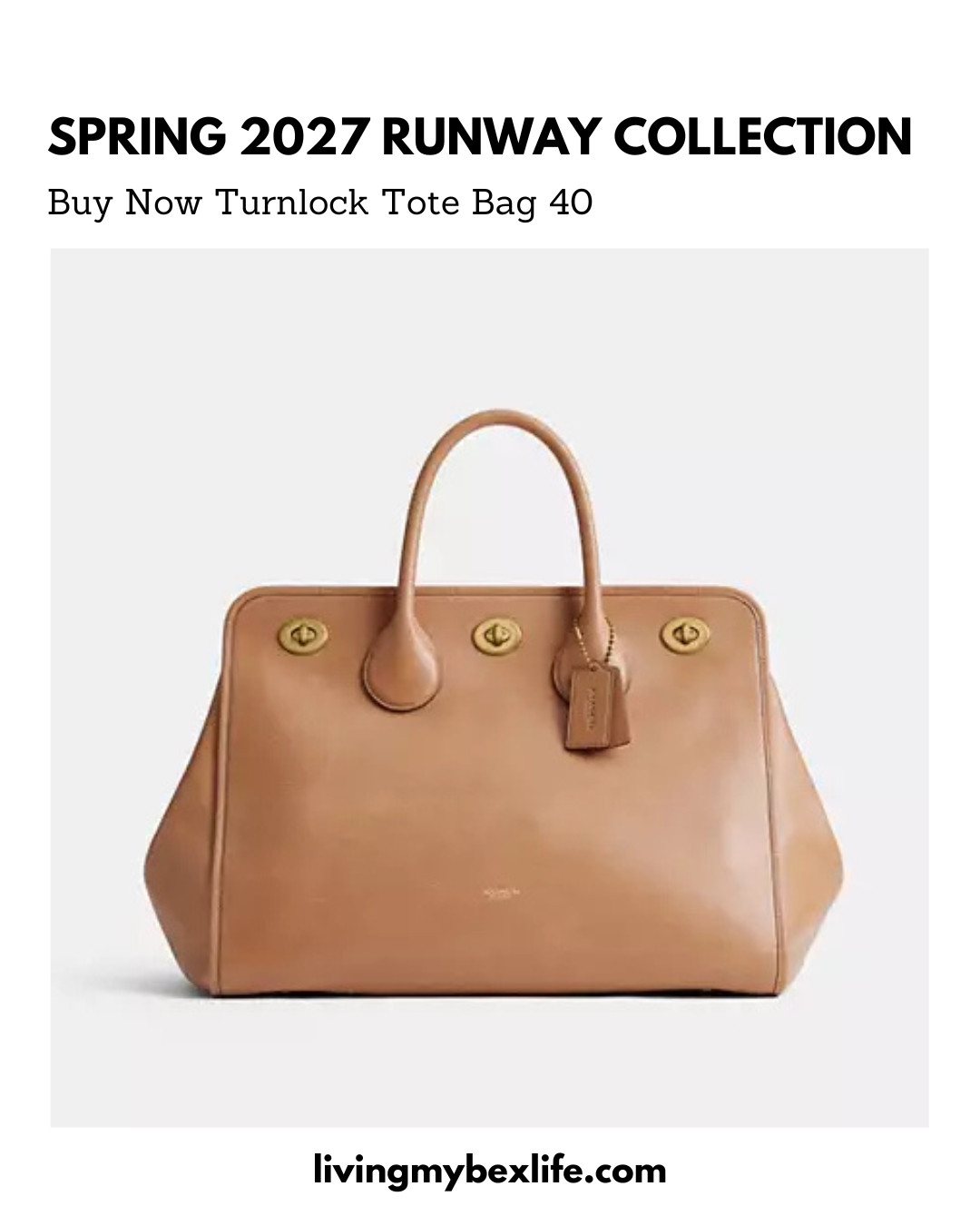 Coach Spring 2027 Runway Collection: Turnlock Tote Bag 40 || purse, handbag, it bag, structured bag, structured handbag, structured purse 

 #LTKNYFW #LTKdayinmylife #LTKTravel