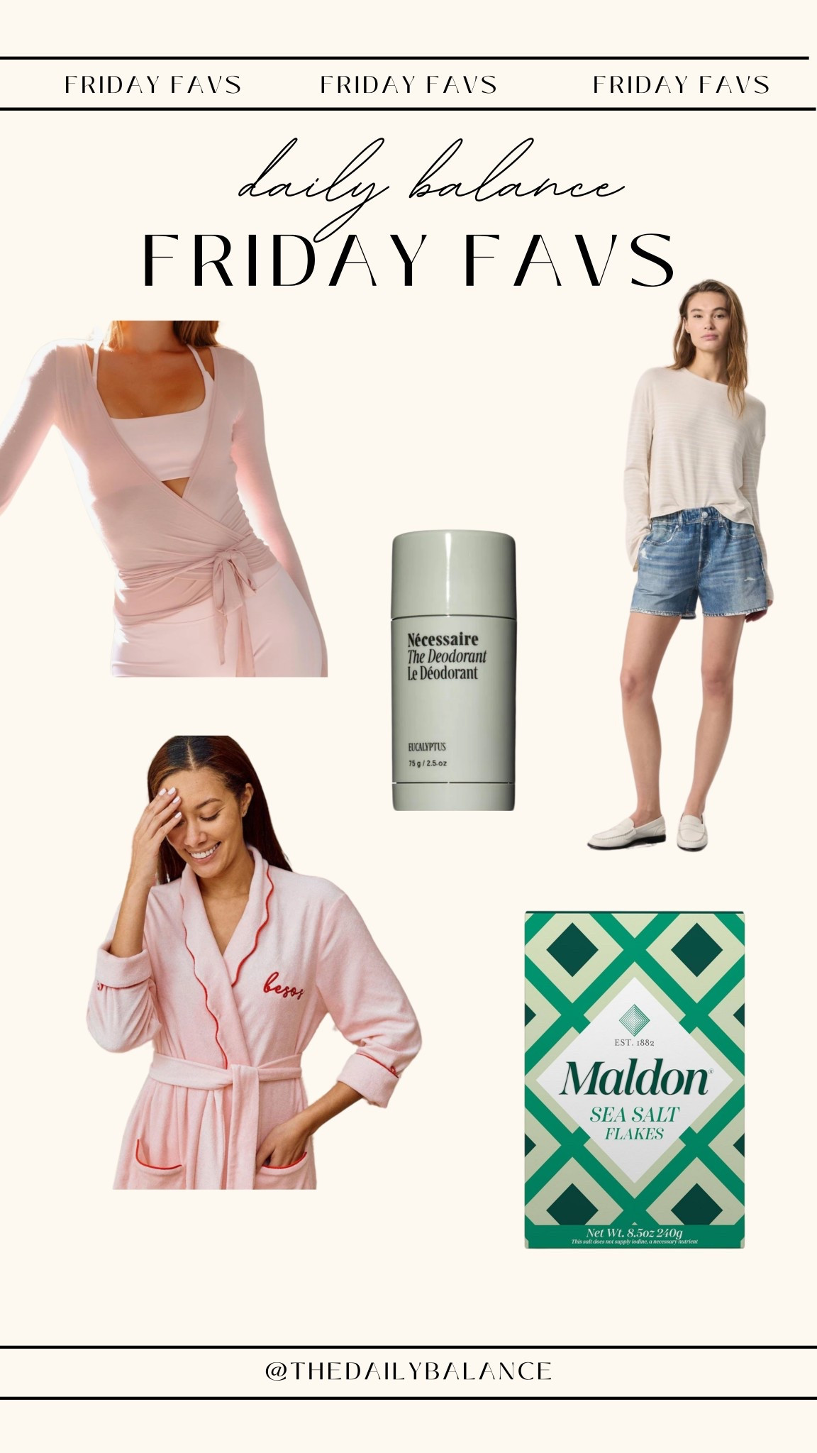 this week’s favorites! 

robe - medium
wrap top - medium 

rag & bone, robe, wrap top, workout wrap, jean shorts, soft, natural deodorant, non-tox deodorant


#LTKActive #LTKSaleAlert #LTKFindsUnder100