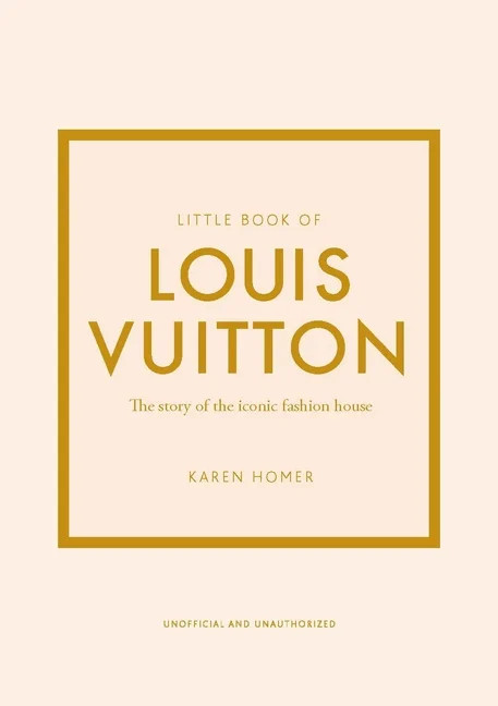 Little Books of Fashion: Little Book of Louis Vuitton : The Story of the Iconic Fashion House (Ha... | Walmart (US)
