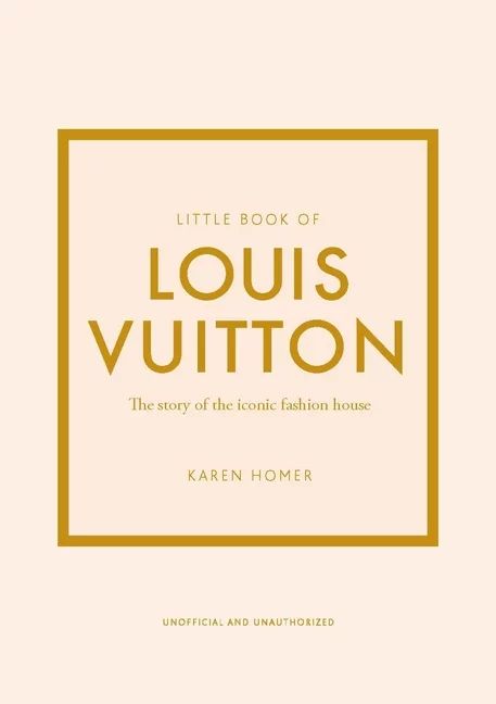 Little Books of Fashion: Little Book of Louis Vuitton : The Story of the Iconic Fashion House (Se... | Walmart (US)