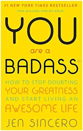 You Are a Badass: How to Stop Doubting Your Greatness and Start Living an Awesome Life | Amazon (US)