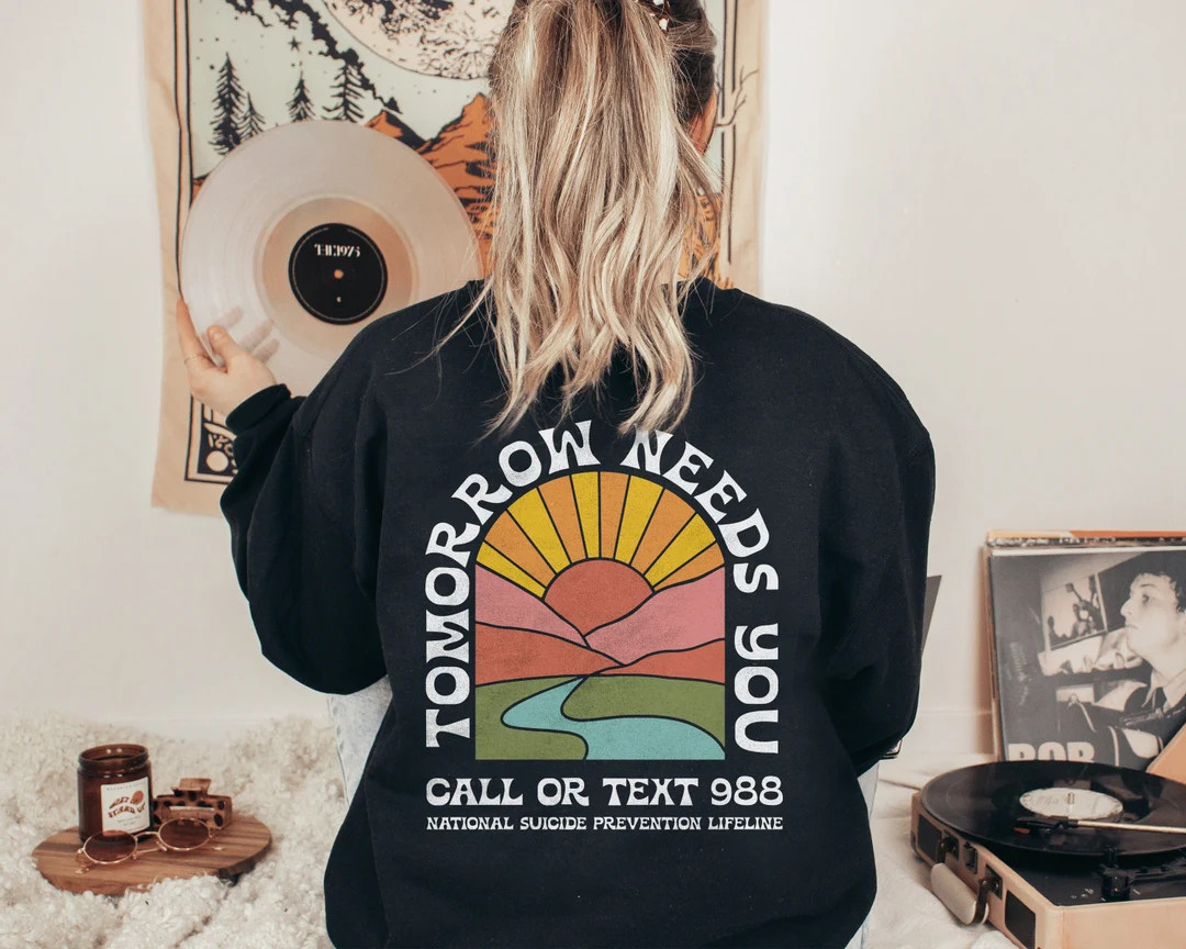 Tomorrow Needs You Crewneck Sweatshirt Dark | Mental Health Sweatshirt | Trendy Hoodie | Aestheti... | Etsy (US)