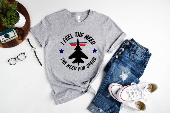 I Feel the Need Shirt the Need for Speed T-shirt Top Gun | Etsy | Etsy (US)