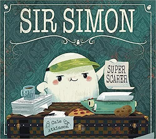 Sir Simon: Super Scarer    Paperback – Picture Book, August 23, 2022 | Amazon (US)