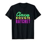 Classy, Bougie, Ratchet Women's Trending Hip-Hop Song Lyrics T-Shirt | Amazon (US)