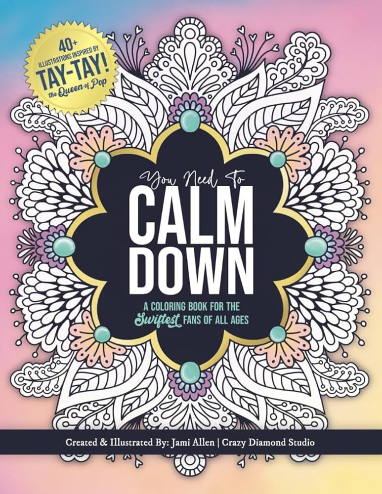 You Need To Calm Down: A Coloring Book for the Swiftest Fans | 45 Relaxing & Inspirational Taylor... | Amazon (US)