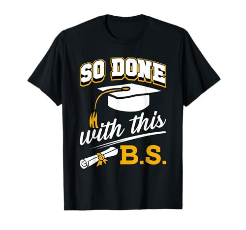 So Done with This BS Funny Bachelors College Graduation 2026 T-Shirt | Amazon (US)