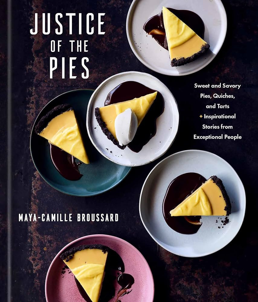 Justice of the Pies: Sweet and Savory Pies, Quiches, and Tarts plus Inspirational Stories from Ex... | Amazon (US)