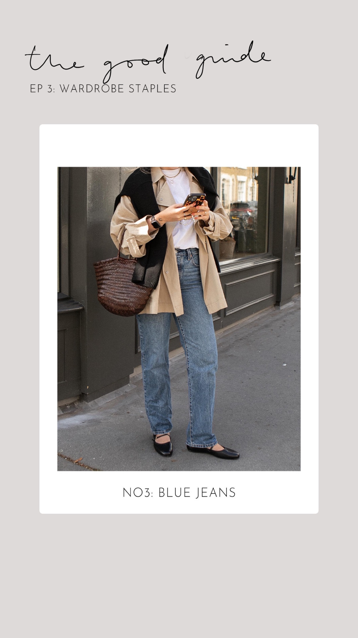 The Good Guide EP 3: wardrobe staples
Blue jeans