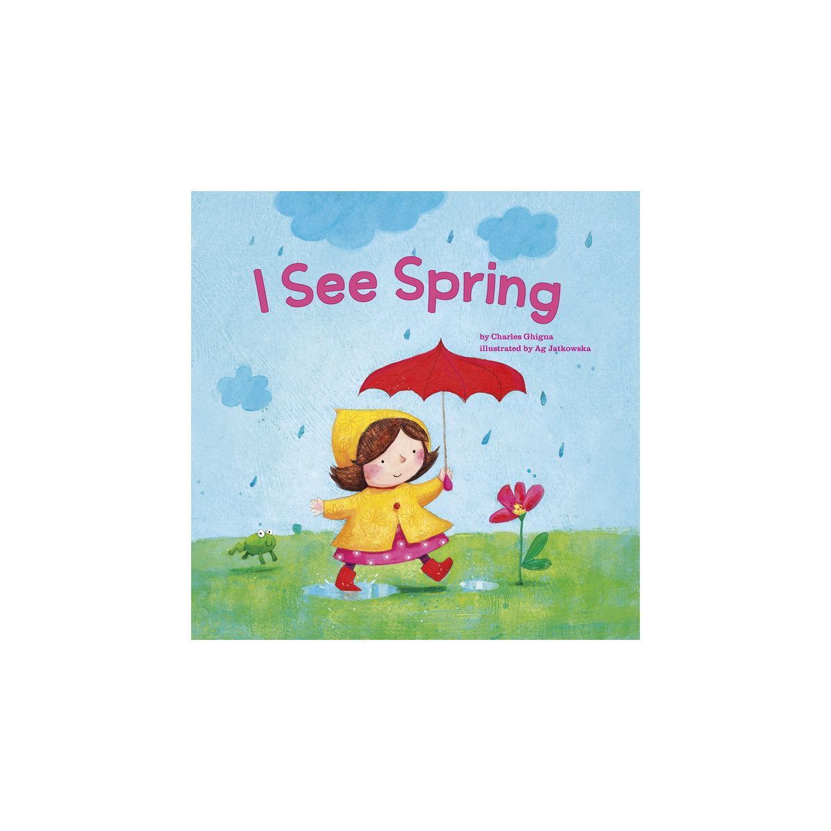 I See Spring - by Charles Ghigna | Target