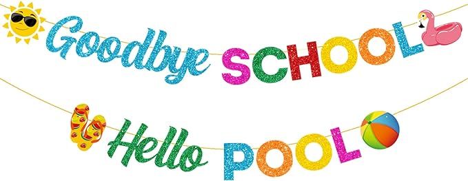 PTFNY Glittery Goodbye School Hello Pool Banner with Colorful Sunglasses Slippers Flamingo beach ... | Amazon (US)
