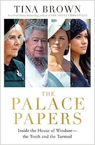 The Palace Papers: Inside the House of Windsor--the Truth and the Turmoil | Amazon (US)