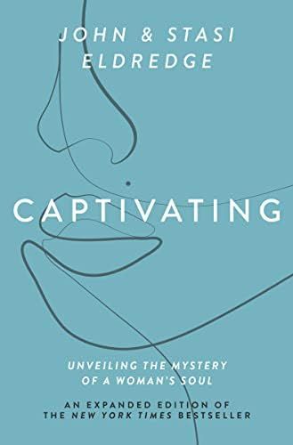 Captivating Expanded Edition: Unveiling the Mystery of a Woman's Soul | Amazon (US)