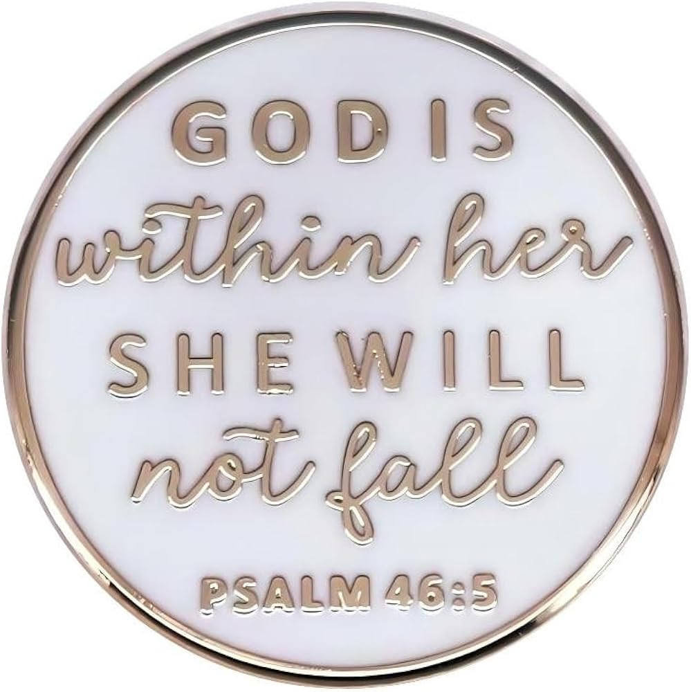 God Is Within Her She Will Not Fall Enamel Pin PSALM 46:5 White and Black Christian Inspiration B... | Amazon (US)