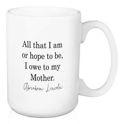 I Owe To My Mother Mug | Wayfair North America
