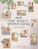 And the People Stayed Home (Family Book, Coronavirus Kids Book, Nature Book) | Amazon (US)