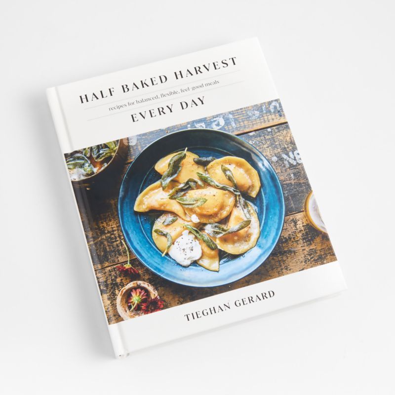 Half Baked Harvest Every Day Cookbook by Tieghan Gerard + Reviews | Crate & Barrel | Crate & Barrel