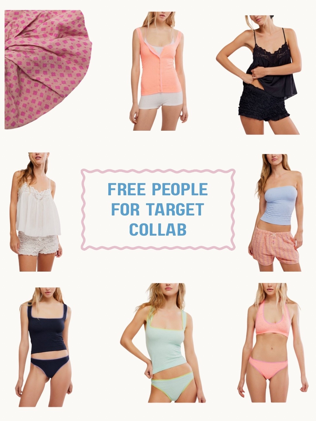 The new Free People x Target collection just dropped — and it’s all intimates.
Bras, camis, panties and boxers that are actually really soft and comfy.

free people target collection, free people target intimates, free people target bras, free people target camisoles, free people target underwear, free people target boxers, free people target bralette, free people target cami, free people target underwear collection, soft bralette women, comfy everyday bras, seamless bralette women, lace bralette women, ribbed camisole women, layering camisole women, cotton boxer shorts women, comfy underwear women, everyday intimates women, soft lounge intimates, breathable cotton underwear women, comfortable bras no underwire, casual loungewear intimates, target intimates collection, affordable bras and underwear, everyday essentials women
