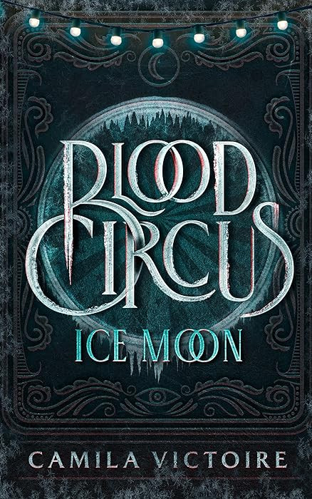 Ice Moon (The Blood Circus Series) | Amazon (US)