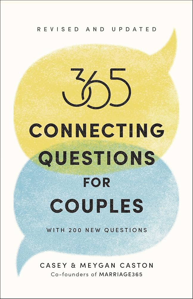 365 Connecting Questions for Couples (Revised and Updated): With 200 new questions | Amazon (US)