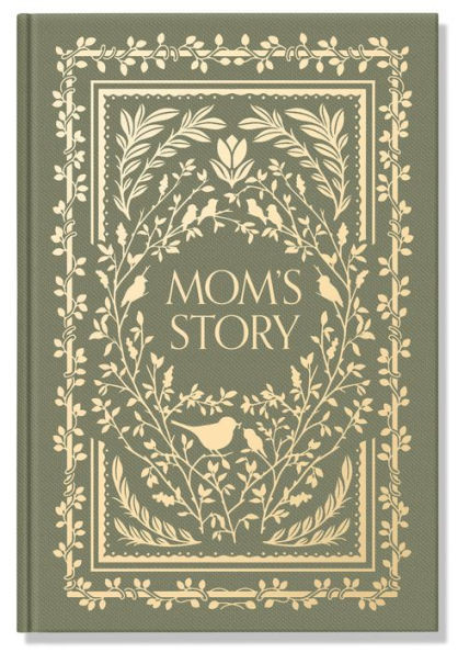 Mom's Story: A Memory and Keepsake Journal for My Family | Barnes & Noble