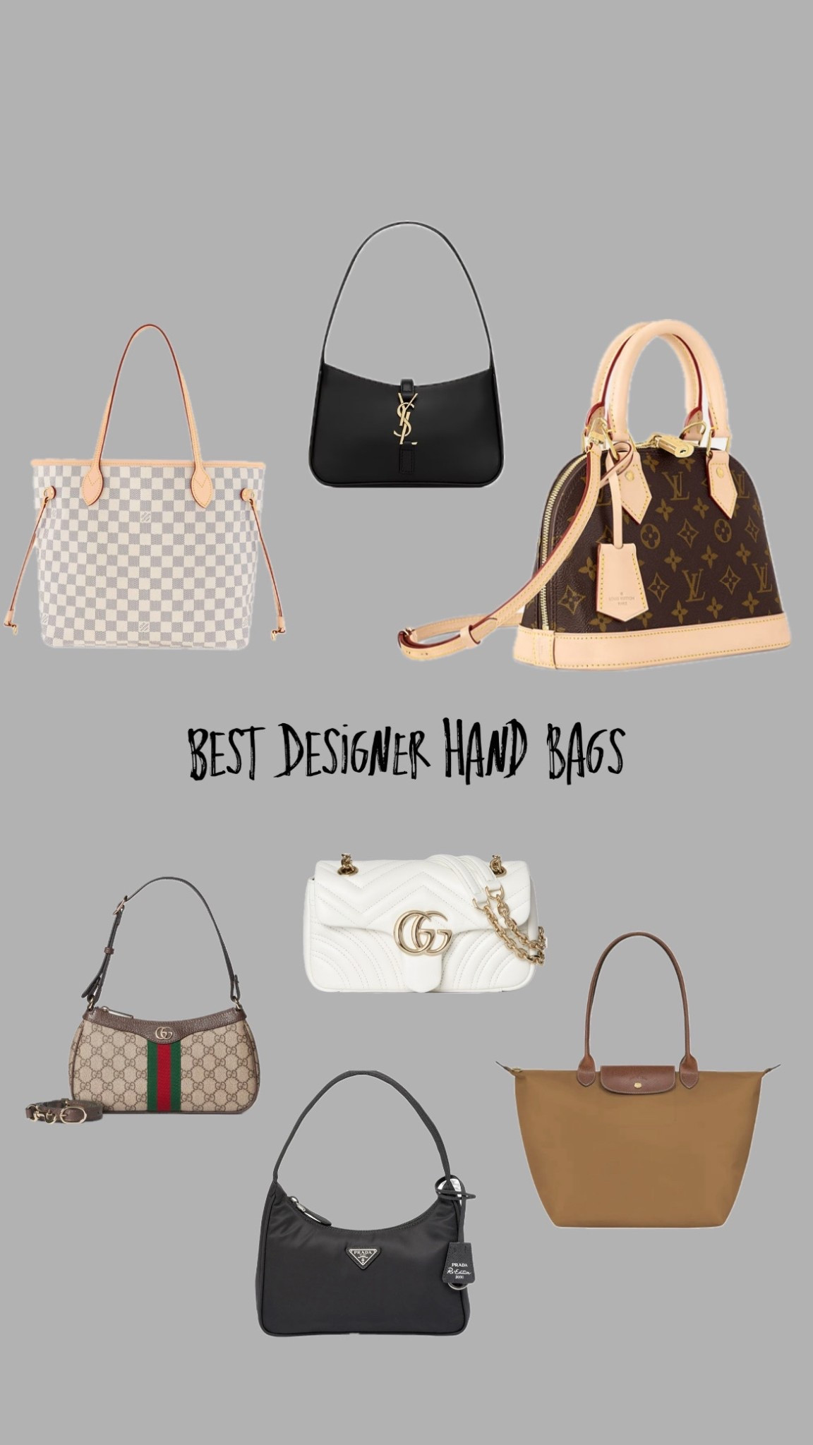 Timeless designer handbags: Louis Vuitton Neverfull and Alma, mini YSL, Gucci Ophidia and GG Marmont, longchamp, Prada Re-Nylon